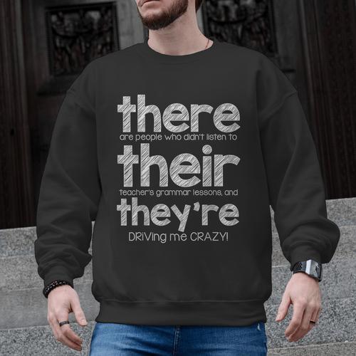 There Their They'Re English Grammar Teacher Humor Men Graphic Sweatshirt - teacherstshirts.com AU