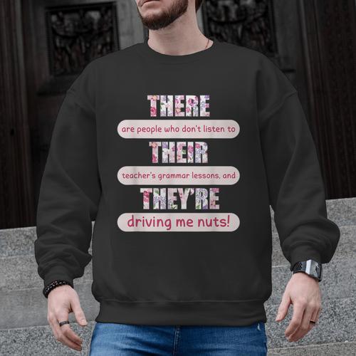 There Their They'Re Teacher English Grammar Police Men Graphic Sweatshirt - teacherstshirts.com