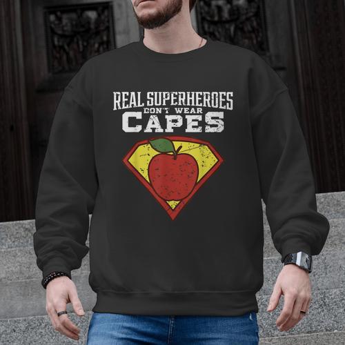 Real Superheroes Don't Wear Capes Teacher Shirt Teaching Te Men Graphic Sweatshirt - teacherstshirts.com CA