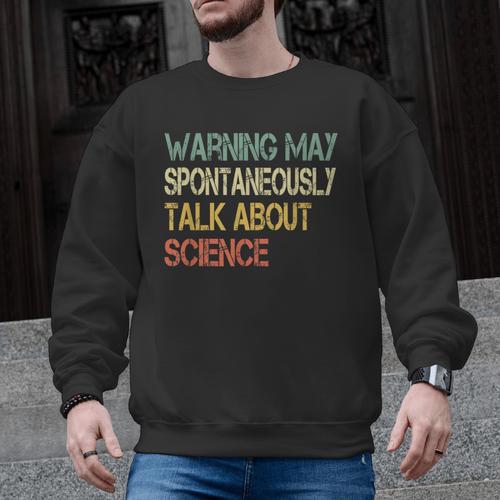 Retro Scientist Warning May Talk About Science Teacher Men Graphic Sweatshirt - teacherstshirts.com AU