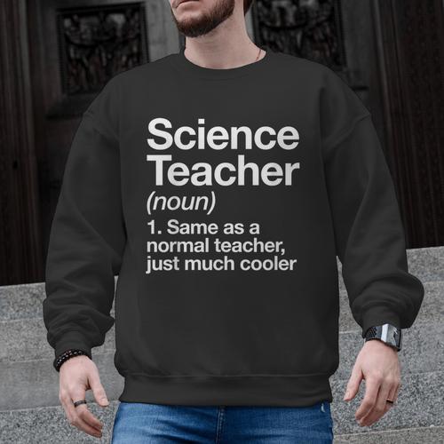 Science Teacher Definition Back To School First Day Men Graphic Sweatshirt - teacherstshirts.com AU