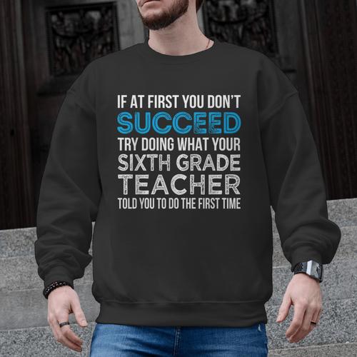 Sixth Grade Teacher 6th Grade Teacher T-Shirt Men Graphic Sweatshirt - teacherstshirts.com