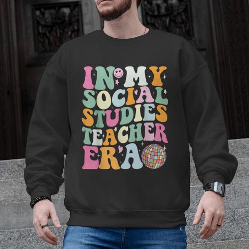 In My Social Studies Teacher Era Cute Social Studies Teacher Men Graphic Sweatshirt - teacherstshirts.com AU
