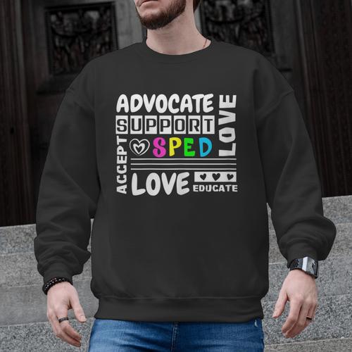 Special Education Advocate Love Support SPED Teacher Men Graphic Sweatshirt - teacherstshirts.com DE