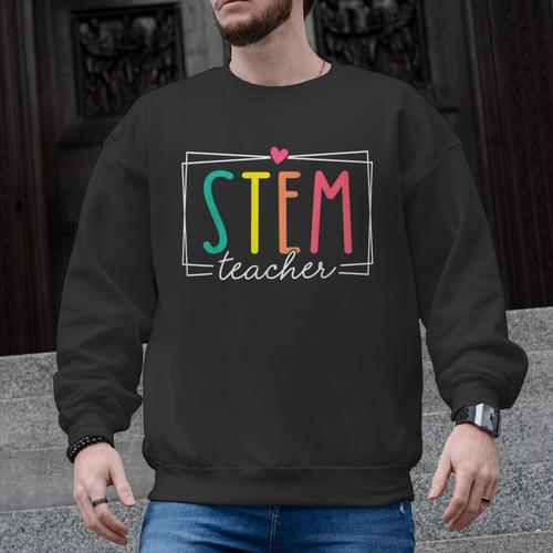 STEM Teacher Science Appreciation Women Back To School Men Graphic Sweatshirt - teacherstshirts.com AU