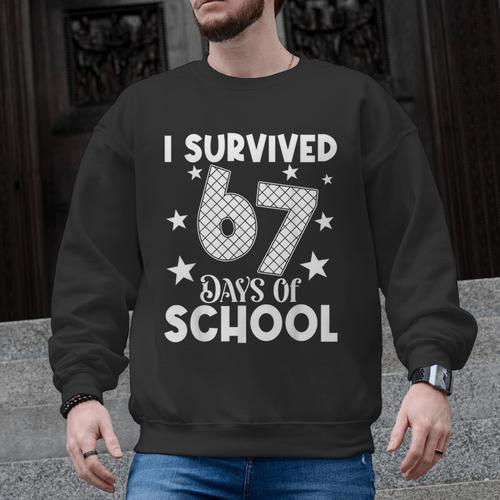I Survived 67 Days Of School Teachers Students Men Graphic Sweatshirt - teacherstshirts.com