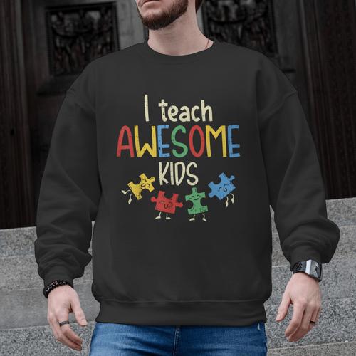I Teach Awesome Kids Shirt Autism Special Education Teacher Men Graphic Sweatshirt - teacherstshirts.com AU