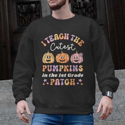 I Teach The Cutest Pumpkins In The Patch 1st Grade Teacher For Men Women Kids Men Graphic Sweatshirt - teacherstshirts.com