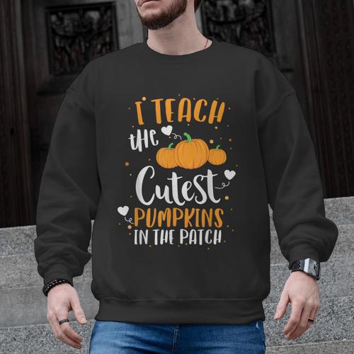 I Teach The Cutest Pumpkins In The Patch Teacher School For Men Women Kids Men Graphic Sweatshirt - teacherstshirts.com