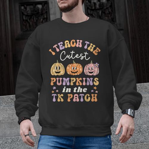 I Teach The Cutest Pumpkins In The TK Patch TK Teacher Fall Men Graphic Sweatshirt - teacherstshirts.com