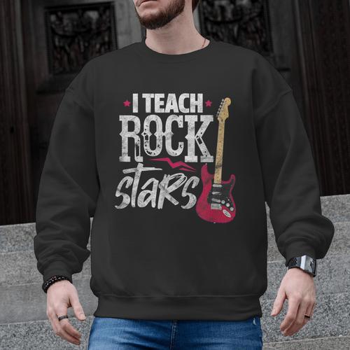 I Teach Rock Stars Music Teacher Guitar Player Men Graphic Sweatshirt - teacherstshirts.com CA