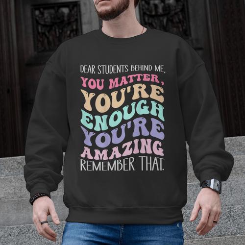 Teacher Dear Students Behind Me 1st Day Of School On Back Men Graphic Sweatshirt - teacherstshirts.com