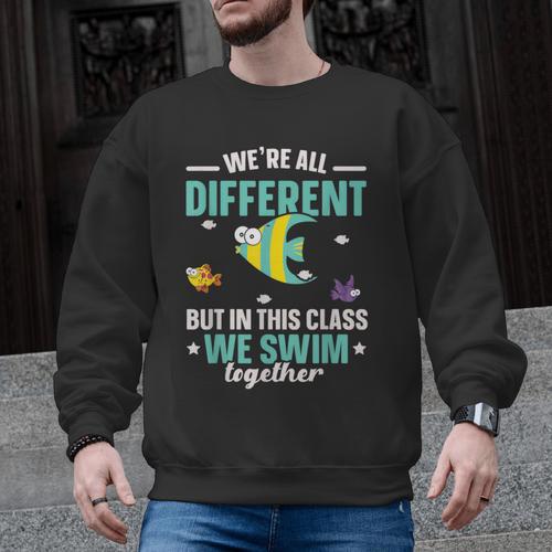 Teacher We All Different But In This Class We Swim Together Men Graphic Sweatshirt - teacherstshirts.com AU