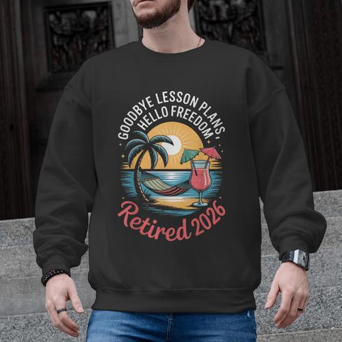 Teacher Retirement Shirts 2026 Goodbye Lesson Hello Freedom Men Graphic Sweatshirt - teacherstshirts.com AU