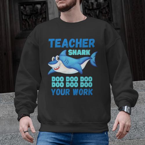Teacher Shark Do Your Work Men Graphic Sweatshirt - teacherstshirts.com