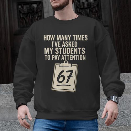 Teachers 67 Meme Men Graphic Sweatshirt - teacherstshirts.com AU