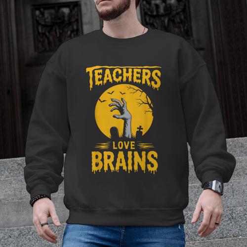 Teachers Love Brains Shirt Men Women Halloween Teacher Men Graphic Sweatshirt - teacherstshirts.com AU