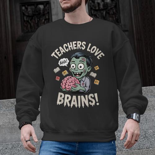 Teachers Love Brains Shirt Men Women Teacher Halloween Men Graphic Sweatshirt - teacherstshirts.com