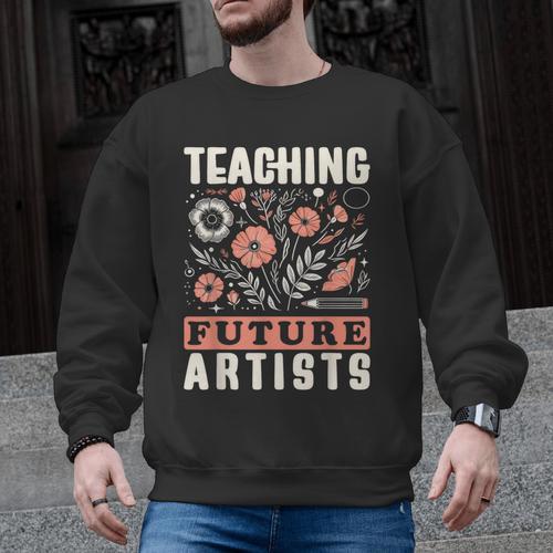 Teaching Future Artists For Art Teachers And Lovers For Men Women Girls Kids Men Graphic Sweatshirt - teacherstshirts.com UK