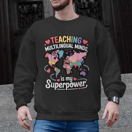Teaching Multilingual Minds Learners English ESL Teacher Men Graphic Sweatshirt - teacherstshirts.com AU