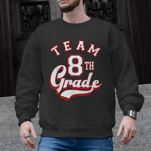Team 8th Grade Eighth For Teacher Or Students For Men Women Girls Kids Men Graphic Sweatshirt - teacherstshirts.com CA