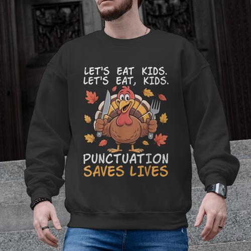 Thanksgiving Teacher Turkey Lets Eat Kids Punctuation Men Graphic Sweatshirt - teacherstshirts.com