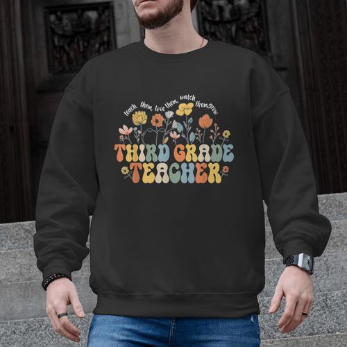 Third 3rd Grade Teacher Appreciation Teaching Wildflowers Men Graphic Sweatshirt - teacherstshirts.com CA