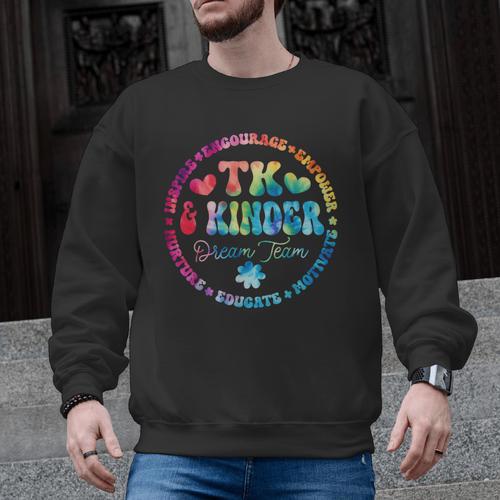 TK & Kinder Dream Team Transitional Kindergarten Teacher Men Graphic Sweatshirt - teacherstshirts.com AU