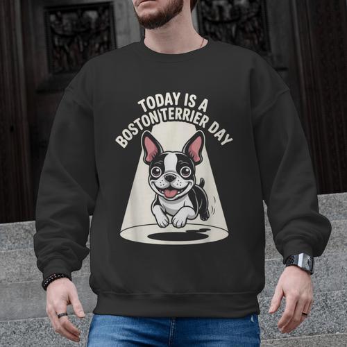 Today Is A Boston Terrier Day Cute Dog Lover Cartoon Men Graphic Sweatshirt - Bostonterriersmerch.com