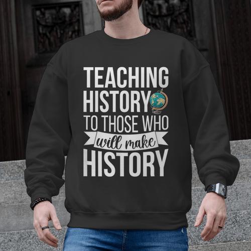 History Teacher Appreciation History Teaching Men Graphic Sweatshirt - teacherstshirts.com UK