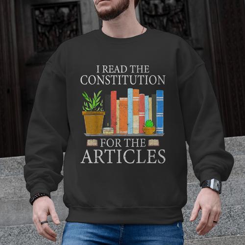 History Teacher I Read The Constitution For The Articles For Men Women Men Graphic Sweatshirt - teacherstshirts.com