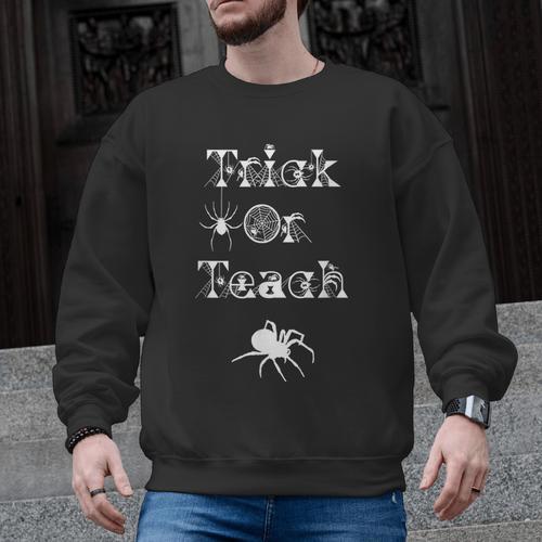 Trick Or Teach Halloween Teacher Shirt Teaching Spider Tee For Men Women Kids Men Graphic Sweatshirt - teacherstshirts.com