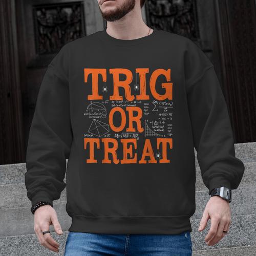 Trig Or Treat Trigonometry Math Teacher Halloween Men Graphic Sweatshirt - teacherstshirts.com AU