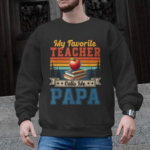 Vintage Retro My Favorite Teacher Calls Me Papa Father's Day Men Graphic Sweatshirt - teacherstshirts.com CA