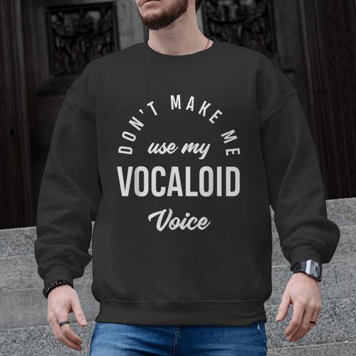 Vocaloid Voice Vocal Music Teacher Singer Singing Men Graphic Sweatshirt - teacherstshirts.com CA