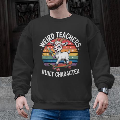 Weird Teachers Build Character Teacher Men Graphic Sweatshirt - teacherstshirts.com UK