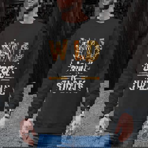 Wild About My Students School Teachers And Students Men Graphic Sweatshirt - teacherstshirts.com