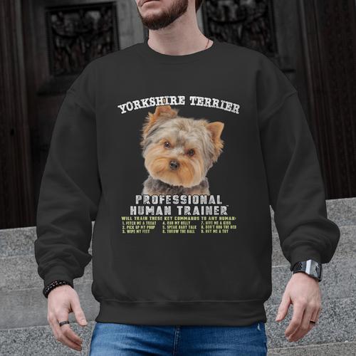 Yorkshire Terrier Yorkie Dog Professional Human Trainer Men Graphic Sweatshirt - Bostonterriersmerch.com
