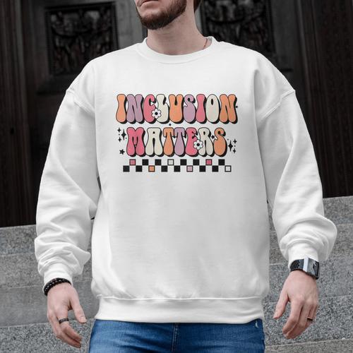 Boho Inclusion Matters Special Education SPED Teacher Women Men Graphic Sweatshirt - teacherstshirts.com DE