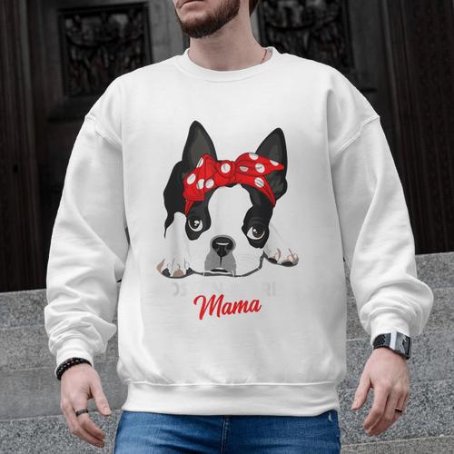 Boston Terrier Mum Dog Woman Idea Men Graphic Sweatshirt - Bostonterriersmerch.com