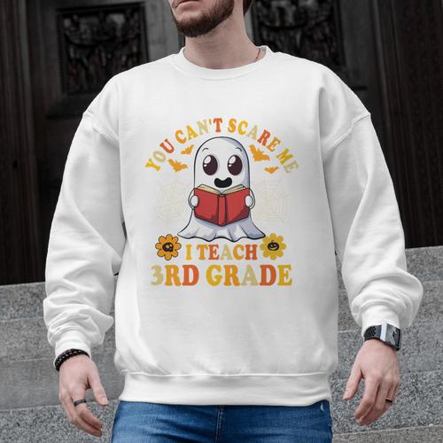 You Cant Scare Me I Teach 3rd Grade Teacher Halloween Men Graphic Sweatshirt - teacherstshirts.com DE