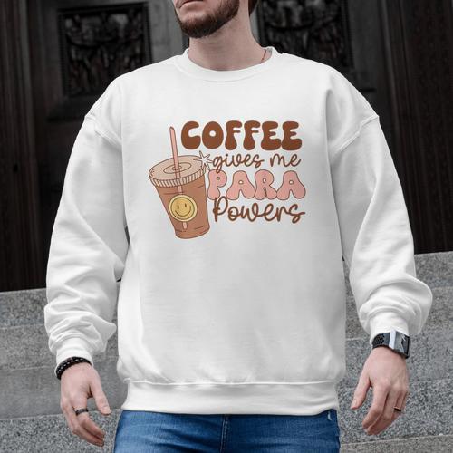 Coffee Gives Me Para Powers Parapro Teacher Squad Men Graphic Sweatshirt - teacherstshirts.com