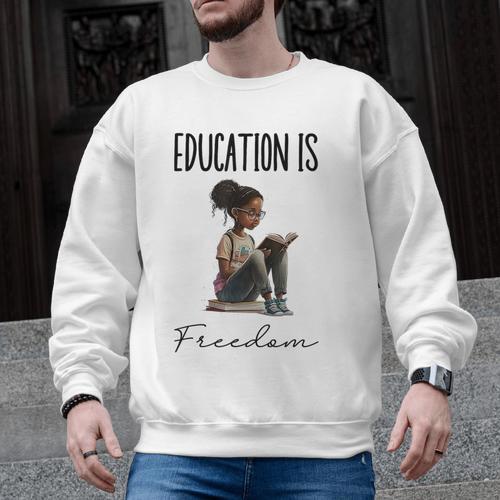 Education Is Freedom Teacher Books Black History Month Men Graphic Sweatshirt - teacherstshirts.com