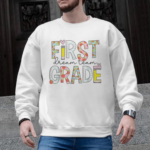 First Grade Dream Team 1st Grade Teacher First Day Of School Men Graphic Sweatshirt - teacherstshirts.com AU