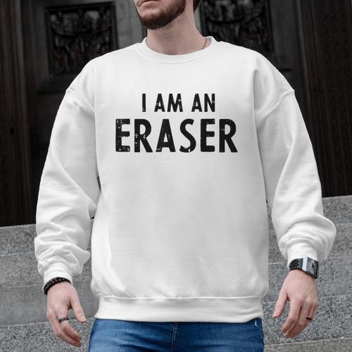 Halloween Teacher Im An Eraser Costume Kids Men Women Men Graphic Sweatshirt - teacherstshirts.com