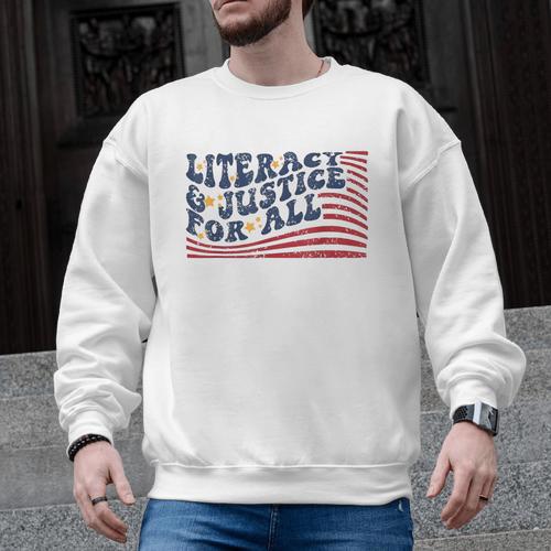 Literacy Justice For All Teacher Men Graphic Sweatshirt - teacherstshirts.com CA