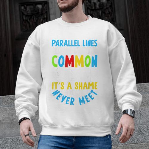 Parallel Lines Math Pun – Teacher Humor Men Graphic Sweatshirt - teacherstshirts.com