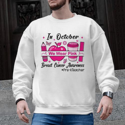Pre-k Teacher In October We Wear Pink Breast Cancer Men Graphic Sweatshirt - teacherstshirts.com AU
