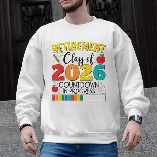 Retirement Class Of 2026 Countdown In Progress Teacher Men Graphic Sweatshirt - teacherstshirts.com AU