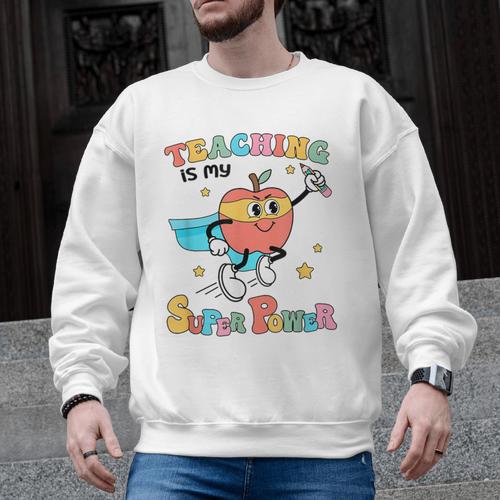 Retro Teaching Is My Superpower Apple Teacher Appreciation Men Graphic Sweatshirt - teacherstshirts.com